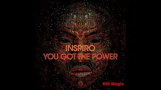 Inspiro - You Got The Power (Inspired Extended Mix)