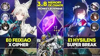 E0 Feixiao x Cipher & E1 Hysilens Super Break | Memory of Chaos 12 | Honkai Star Rail 3.8