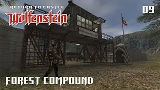 Return to Castle Wolfenstein (2001) ◆ Forest Compound ◆ #09