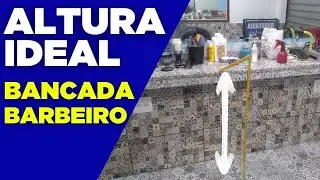 BANCADA de BARBEIRO com ALTURA IDEAL