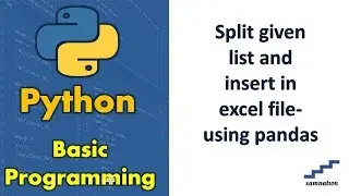 Split given list and insert in excel file-using pandas
