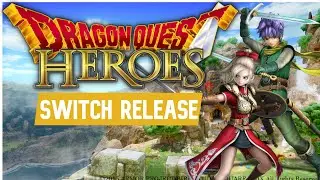 Dragon Quest Heroes 1 and 2 Needs a Switch Port