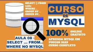 SELECT NO MYSQL - WHERE, COUNT, GROUP BY E ORDER BY - CURSO MYSQL