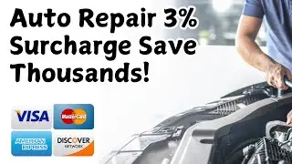 🛞 Auto Repair Shops: Offset Credit Card Fees 3% Surcharge! Save Thousands 💰