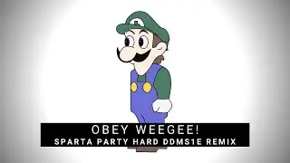 [2012] Obey Weegee [Sparta Party Hard Remix (DDMS1 Edition)]