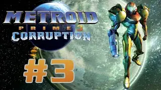 Let's Play Metroid Prime 3: Corruption - #3 | The Fall
