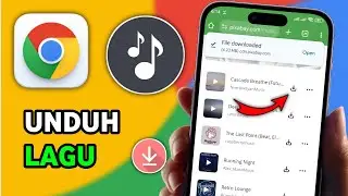 Cara Download Lagu di Chrome HP Terbaru 2025