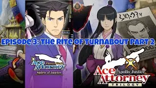 Apollo Justice: Ace Attorney Trilogy (Spirit of Justice) Episode 3 Part 2