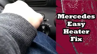 Mercedes C320 C240 C230 C350 Heater Not Blowing Hot Air Easy FIX