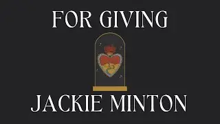 For Giving - Jackie Minton (Official Lyric Video)
