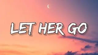 Passenger - Let Her Go (Lyrics)