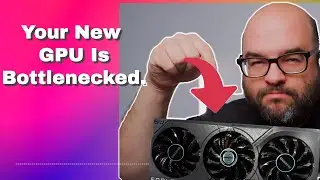 Your New Nvidia GPU Is BOTTLENECKED, Here's WHY