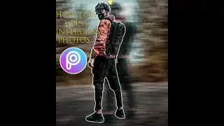 How To Edit Instagram Photos On PicsArt