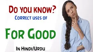 FOR GOOD Grammar Mistakes You're Making
