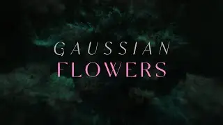 Gaussian Flowers