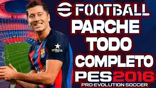 EL MEJOR PARCHE PARA PES 2016 A PES 2023 TODO COMPLETO PC BAJOS REQUISITOS PES HD PATCH😍