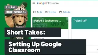 Short Takes: Setting Up Google Classroom