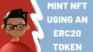 Mint NFT with ERC20 Tokens | NFT smart contract