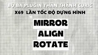 Bộ ba plugin FREE của Curic:  Mirror, Rotate, Align