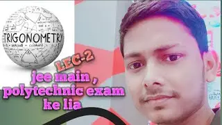 Trigonometry, trigo ... How to learn trigonometry lec 2