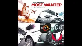 Need For Speed Most Wanted 2012  5 4600g - Vega 7 8GB VRAM - "24*GB RAM"