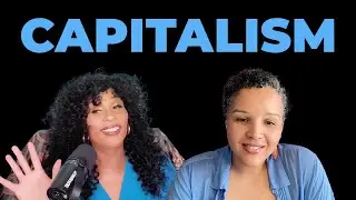 Capitalism (Part One)