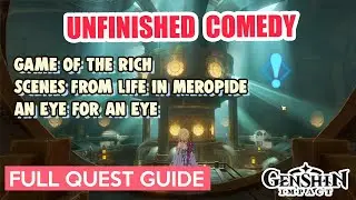 How to: Unfinished Comedy Game of the Rich FULL QUEST GUIDE  | Genshin Impact Fontaine Meropide