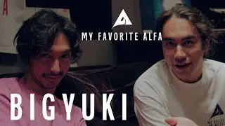 BIGYUKI | My Favorite ALFA: Episode 6