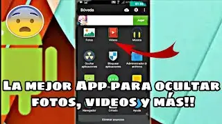 La mejor App para ocultar fotos y videos!
