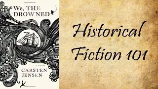 Historical Fiction 101: Sea and Ships