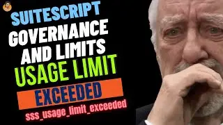 NetSuite SuiteScript Governance and Limits | Example : Scheduled Script | SSS_USAGE_LIMIT_EXCEEDED