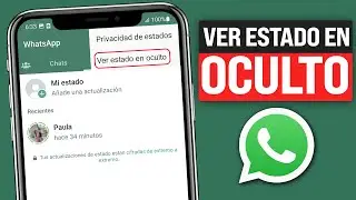 Cómo VER ESTADOS de WhatsApp sin que la OTRA PERSONA lo SEPA (2026)