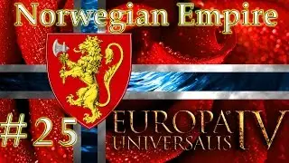 Europa Universalis 4  Glorious Norwegian Empire  #25