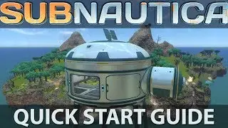 Subnautica Quick Start Guide!