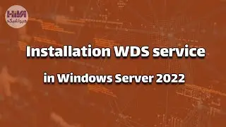Installation WDS service in Windows Server 2022