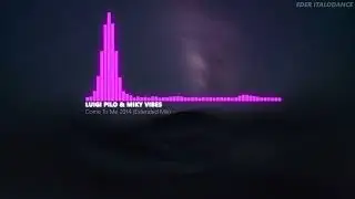 Luigi Pilo & Miky Vibes - Come To Me 2014 (Extended Mix)