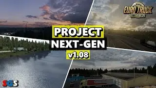 |ETS2 1.47| Project Next-Gen Version 1.08  [Graphics Mod]