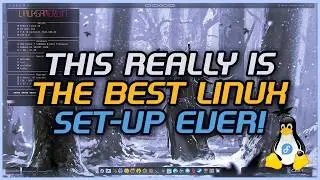 My dream Linux setup after rebuilding everything from scratch