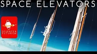 Space Elevators & Orbital Tethers