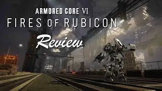 Armored Core VI: Fires of Rubicon - Review