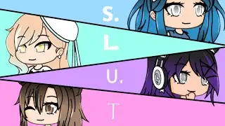 S.L.U.T || Gacha Life Music Video || GLMV