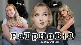 fatphobia after losing weight