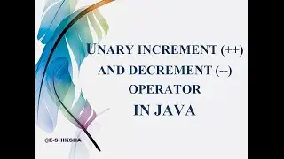 Unary increment and decrement operator ++ and - - 