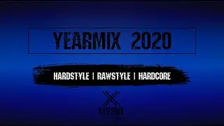 Hardstyle 2020 Yearmix | XESSIVE | The Hardstyle Podcast by Empactor | Hardstyle Rawstyle Mix
