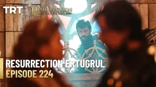 Resurrection Ertugrul Season 3 Episode 224