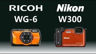 RICOH WG-6 vs Nikon COOLPIX W300