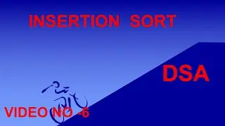 Insertion Sort   DSA