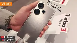 Vlog Hands-On Redmi Turbo 3 & Redmi Pad Pro