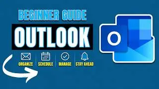 Microsoft Outlook Made Easy: Beginner Tutorial