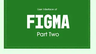 Figma Tutorial for Absolute Beginners: Learn UI/UX Design from Scratch | Talatum Creatives | Part 2